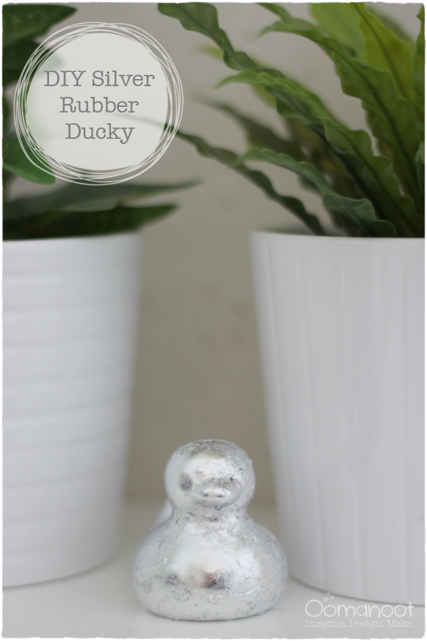 DIY Silver Rubber Ducky | Oomanoot
