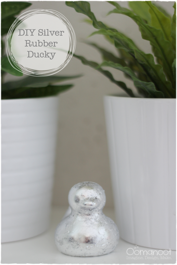 DIY Silver Rubber Ducky | Oomanoot DIY Silver Rubber Ducky | Oomanoot