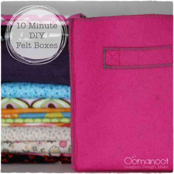 Oomanoot | 10 Minute DIY Felt Boxes